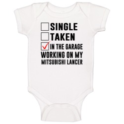 Single Taken Working On My Mitsubishi Lancer Funny Car Baby One Piece Single Taken Working On My Mitsubishi Lancer Funny Car Baby One Piece