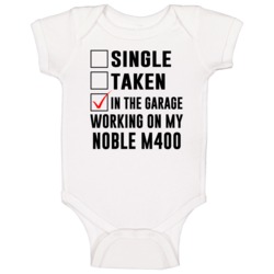 Single Taken Working On My Noble M400 Funny Car Baby One Piece Single Taken Working On My Noble M400 Funny Car Baby One Piece
