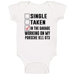 Single Taken Working On My Porsche 911 Gt3 Funny Car Baby One Piece Single Taken Working On My Porsche 911 Gt3 Funny Car Baby One Piece