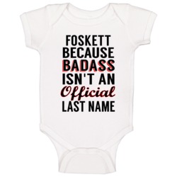 Foskett Because Badass Isnt An Official Last Name Baby One Piece Foskett Because Badass Isnt An Official Last Name Baby One Piece