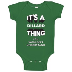 Its A Dillard Thing Fun Graphic Personalized Name Baby One Piece Its A Dillard Thing Fun Graphic Personalized Name Baby One Piece