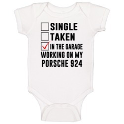 Single Taken Working On My Porsche 924 Funny Car Baby One Piece Single Taken Working On My Porsche 924 Funny Car Baby One Piece