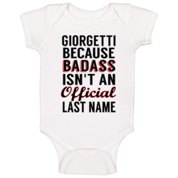 Giorgetti Because Badass Isnt An Official Last Name Baby One Piece Giorgetti Because Badass Isnt An Official Last Name Baby One Piece