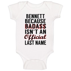 Bennett Because Badass Isnt An Official Last Name Baby One Piece Bennett Because Badass Isnt An Official Last Name Baby One Piece