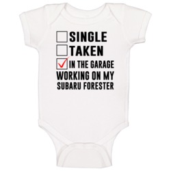Single Taken Working On My Subaru Forester Funny Car Baby One Piece Single Taken Working On My Subaru Forester Funny Car Baby One Piece