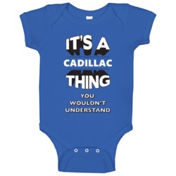 Its A Cadillac Thing Fun Graphic Personalized Name Baby One Piece Its A Cadillac Thing Fun Graphic Personalized Name Baby One Piece
