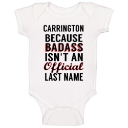 Carrington Because Badass Isnt An Official Last Name Baby One Piece Carrington Because Badass Isnt An Official Last Name Baby One Piece