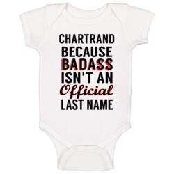 Chartrand Because Badass Isnt An Official Last Name Baby One Piece Chartrand Because Badass Isnt An Official Last Name Baby One Piece