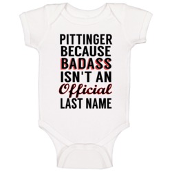 Pittinger Because Badass Isnt An Official Last Name Baby One Piece Pittinger Because Badass Isnt An Official Last Name Baby One Piece