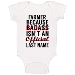 Farmer Because Badass Isnt An Official Last Name Baby One Piece Farmer Because Badass Isnt An Official Last Name Baby One Piece