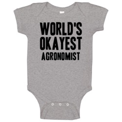 Worlds Okayest Agronomist Job Baby One Piece Worlds Okayest Agronomist Job Baby One Piece