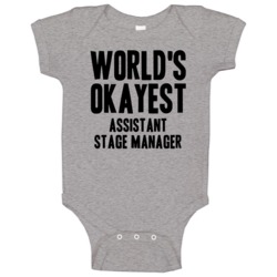Worlds Okayest Assistant Stage Manager Job Baby One Piece Worlds Okayest Assistant Stage Manager Job Baby One Piece