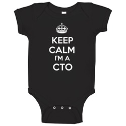 I'm A Cto Keep Calm Job Funny Baby One Piece