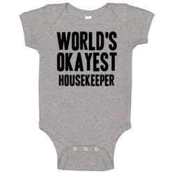 Worlds Okayest Housekeeper Job Baby One Piece