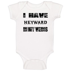 I Have Heyward In My Blood Last Name Baby One Piece
