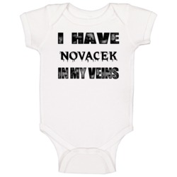 I Have Novacek In My Blood Last Name Baby One Piece I Have Novacek In My Blood Last Name Baby One Piece