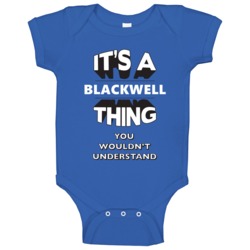 Its A Blackwell Thing Fun Graphic Personalized Name Baby One Piece Its A Blackwell Thing Fun Graphic Personalized Name Baby One Piece