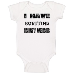 I Have Koetting In My Blood Last Name Baby One Piece I Have Koetting In My Blood Last Name Baby One Piece