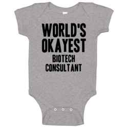 Worlds Okayest Biotech Consultant Job Baby One Piece Worlds Okayest Biotech Consultant Job Baby One Piece