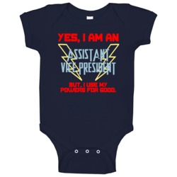 Yes I Am An Assistant Vice President Funny Powers Baby One Piece Yes I Am An Assistant Vice President Funny Powers Baby One Piece