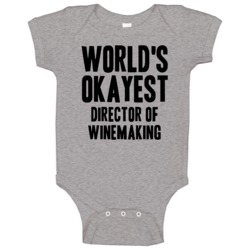 Worlds Okayest Director Of Winemaking Job Baby One Piece Worlds Okayest Director Of Winemaking Job Baby One Piece