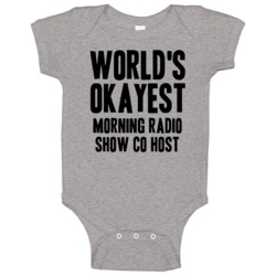 Worlds Okayest Morning Radio Show Co Host Job Baby One Piece Worlds Okayest Morning Radio Show Co Host Job Baby One Piece