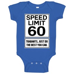 Trabant Speed Limit Fast Car Lover Baby One Piece Trabant Speed Limit Fast Car Lover Baby One Piece