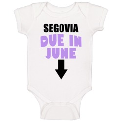 Segovia Due In June Last Name Maternity Baby One Piece Segovia Due In June Last Name Maternity Baby One Piece