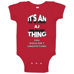 Its An Aj Thing Fun Graphic Personalized Name Baby One Piece Its An Aj Thing Fun Graphic Personalized Name Baby One Piece
