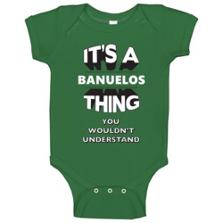 Its A Banuelos Thing Fun Graphic Personalized Name Baby One Piece Its A Banuelos Thing Fun Graphic Personalized Name Baby One Piece