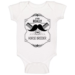 If You Really Moustache Im A Horse Breeder Job Baby One Piece If You Really Moustache Im A Horse Breeder Job Baby One Piece