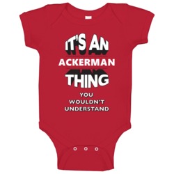 Its An Ackerman Thing Fun Graphic Personalized Name Baby One Piece Its An Ackerman Thing Fun Graphic Personalized Name Baby One Piece