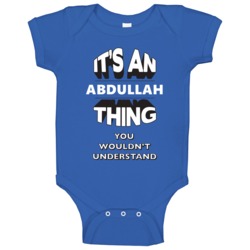 Its An Abdullah Thing Fun Graphic Personalized Name Baby One Piece Its An Abdullah Thing Fun Graphic Personalized Name Baby One Piece