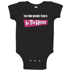 Food Science Tech Is In The House Party Occupation Baby One Piece Food Science Tech Is In The House Party Occupation Baby One Piece