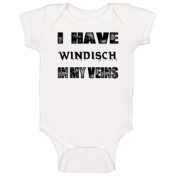 I Have Windisch In My Blood Last Name Baby One Piece I Have Windisch In My Blood Last Name Baby One Piece