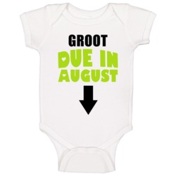 Groot Due In August Last Name Maternity Baby One Piece