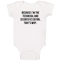 Because Im The Technical And Scientific Editor Funny Occupation Job Ba Because Im The Technical And Scientific Editor Funny Occupation Job Ba