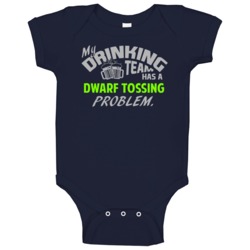 Drinking Team Has Dwarf Tossing Problem Funny Sports Party Baby One Pi Drinking Team Has Dwarf Tossing Problem Funny Sports Party Baby One Pi