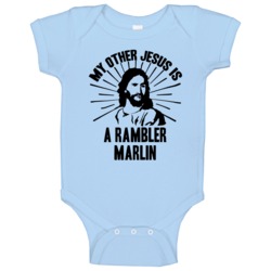 My Other Jesus Is A Rambler Marlin Cool Car Baby One Piece My Other Jesus Is A Rambler Marlin Cool Car Baby One Piece