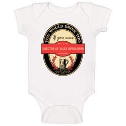 Director Of Sales Operations Beer Drinking Label Inspired Job Baby One Director Of Sales Operations Beer Drinking Label Inspired Job Baby One