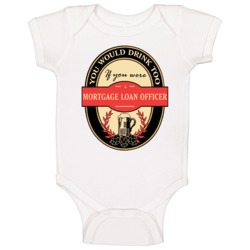 Mortgage Loan Officer Beer Drinking Label Inspired Job Baby One Piece Mortgage Loan Officer Beer Drinking Label Inspired Job Baby One Piece