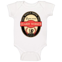 Quarry Worker Beer Drinking Label Inspired Job Baby One Piece Quarry Worker Beer Drinking Label Inspired Job Baby One Piece