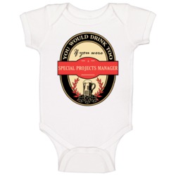 Special Projects Manager Beer Drinking Label Inspired Job Baby One Pie Special Projects Manager Beer Drinking Label Inspired Job Baby One Pie