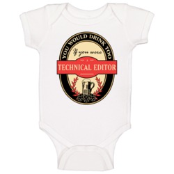 Technical Editor Beer Drinking Label Inspired Job Baby One Piece Technical Editor Beer Drinking Label Inspired Job Baby One Piece