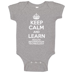 Keep Calm And Learn Health Information Technology Subject Baby One Pie Keep Calm And Learn Health Information Technology Subject Baby One Pie