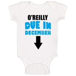 O'reilly Due In December Last Name Maternity Baby One Piece O'reilly Due In December Last Name Maternity Baby One Piece