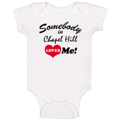 Somebody In Chapel Hill Tennessee Loves Me Baby One Piece Somebody In Chapel Hill Tennessee Loves Me Baby One Piece