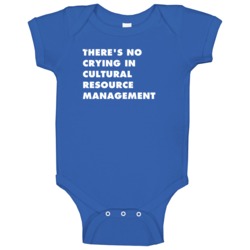 No Crying Cultural Resource Management Subject Baby One Piece No Crying Cultural Resource Management Subject Baby One Piece