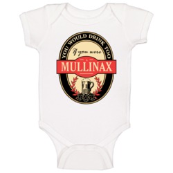 Drink If You Are A Mullinax Funny Beer Party Label Inspired Baby One P Drink If You Are A Mullinax Funny Beer Party Label Inspired Baby One P