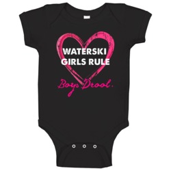 Waterski Girls Rule Boys Drool Sporty Baby One Piece Waterski Girls Rule Boys Drool Sporty Baby One Piece